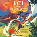 Lei and the Fire Goddess Audiobook