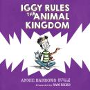 Iggy Rules the Animal Kingdom Audiobook
