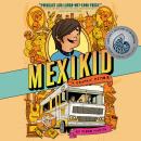 Cover of Mexikid: (Newbery Honor Award Winner)