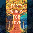 Forty Words for Love Audiobook