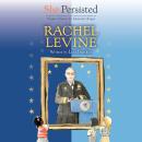 She Persisted: Rachel Levine Audiobook