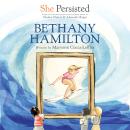 She Persisted: Bethany Hamilton Audiobook