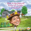 What Is the Story of Anne of Green Gables? Audiobook