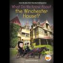 What Do We Know About the Winchester House? Audiobook