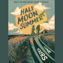 Half-Moon Summer Audiobook