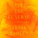Cover of After the Funeral and Other Stories