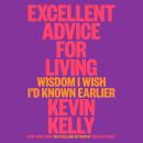Cover of Excellent Advice for Living: Wisdom I Wish I'd Known Earlier