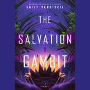 The Salvation Gambit: A Novel Audiobook