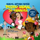 [Spanish] - Pedro Animal se enamora Audiobook
