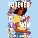 Forever Is Now Audiobook