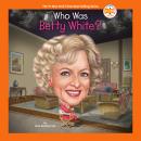 Who Was Betty White? Audiobook