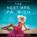 Cover of The Next Mrs. Parrish: A Novel