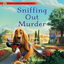 Sniffing Out Murder Audiobook