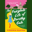 The Fairytale Life of Dorothy Gale Audiobook