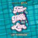 The Pack #3: Two Truths and a Lion Audiobook