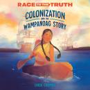Colonization and the Wampanoag Story Audiobook