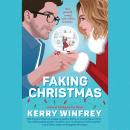 Faking Christmas Audiobook