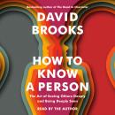 Cover of How to Know a Person: The Art of Seeing Others Deeply and Being Deeply Seen