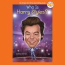Who Is Harry Styles? Audiobook