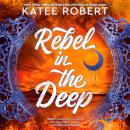 Cover of Rebel in the Deep