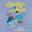 Eight Dates and Nights Audiobook