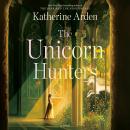 Cover of The Unicorn Hunters: A Novel