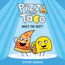 Cover of Pizza and Taco: Who's the Best?