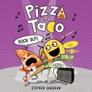 Cover of Pizza and Taco: Rock Out!