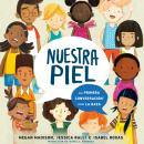[Spanish] - Nuestra piel: una primera conversación sobre la raza Audiobook
