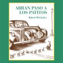 [Spanish] - Abran paso a los patitos Audiobook