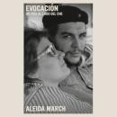 [Spanish] - Evocación: Mi vida al lado del Che Audiobook