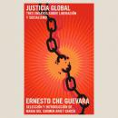 [Spanish] - Justicia Global: Tres ensayos sobre liberación y socialismo Audiobook