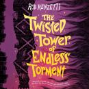 The Twisted Tower of Endless Torment #2 Audiobook