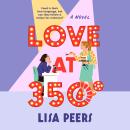 Love at 350°: A Novel Audiobook