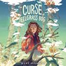 The Curse of Eelgrass Bog Audiobook