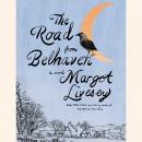 The Road from Belhaven: A novel Audiobook