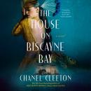 The House on Biscayne Bay Audiobook