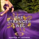 The Stranger I Wed Audiobook