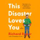 This Disaster Loves You Audiobook