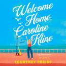 Welcome Home, Caroline Kline Audiobook