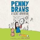 Penny Draws a Secret Adventure Audiobook