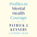 Profiles in Mental Health Courage Audiobook