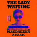 The Lady Waiting: A Novel Audiobook