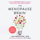 Cover of The Menopause Brain: New Science Empowers Women to Navigate the Pivotal Transition with Knowledge and Confidence