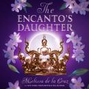 The Encanto's Daughter Audiobook