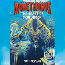 The Beast of Skull Rock (Monsterious, Book 4) Audiobook