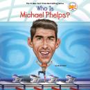 Who Is Michael Phelps? Audiobook