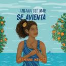 [Spanish] - Aniana del Mar se avienta Audiobook
