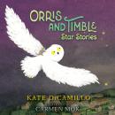 Orris and Timble: Star Stories Audiobook