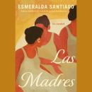 [Spanish] - Las madres (Spanish Edition) Audiobook